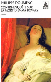 Contre-enquête sur la mort d'Emma Bovary